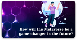 How will the Metaverse