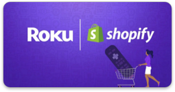 Roku and Shopify